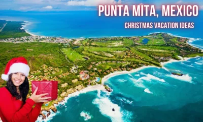 Ideas de Vacaciones de Navidad para Familias: Villas Privadas con Personal en Punta Mita!